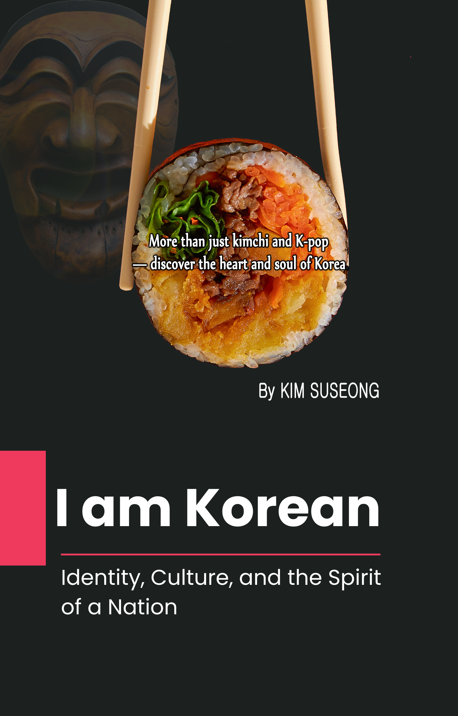 [전자책] I am Korean - Identity, Culture, and the Spirit of a Nation